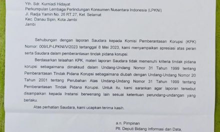 KPK Menanggapi Surat Laporan Masyarakat Melalui Perkumpulan Lembaga Perlindungan Konsumen Nusantara Indonesia(LPKNI)