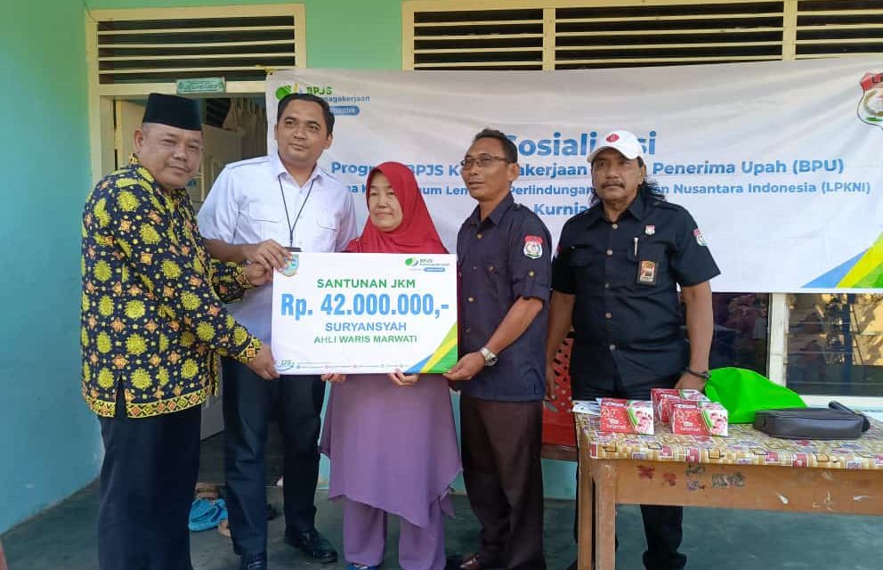 BPJS Berkerjasama Dengan LPKNI Sosialisasi BPJS Ketenagakerjaan Bukan Penerima Upah ( BPU ) Sekaligus Penyerahan Santunan Kepada Keluarga Almarhum Suryansah
