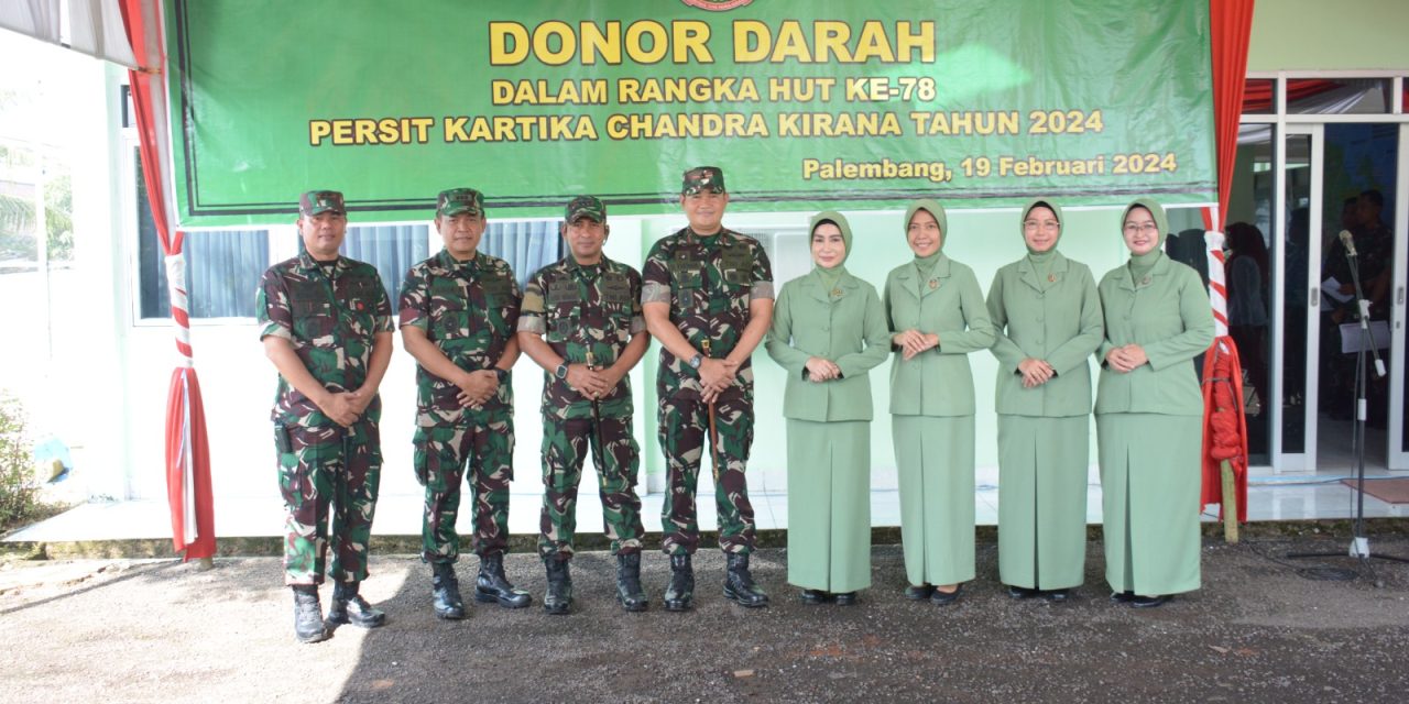 Dandim 0418/ Palembang Hadir Dalam Kegiatan Donor Darah Dalam Rangka HUT Persit KCK Ke -78
