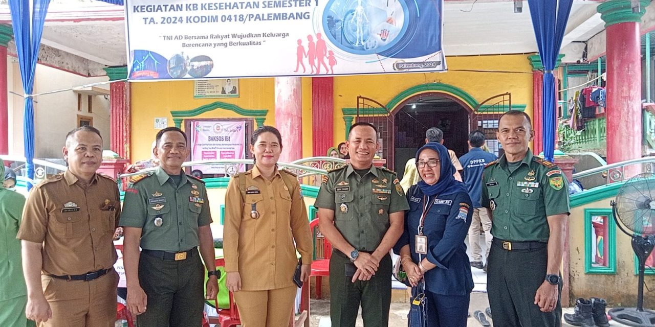 Sukseskan Program KB Kodim 0418/Palembang Gelar Kegiatan KB Kesehatan,TNI AD Bersama Rakyat Wujudkan Keluarga Berencana Yang Berkualitas