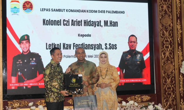 Kodim 0418/Palembang Gelar Pisah Sambut Dandim dari Kolonel Czi Arief Hidayat,M.Han kepada Letnan Kolonel Kav Ferdiansyah,S.Sos