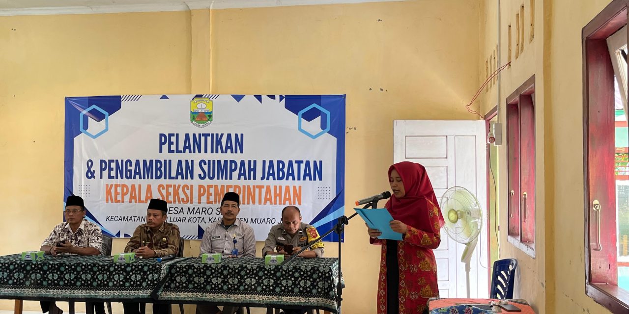 Pelantikan Kasi Pemerintahan Desa Maro Sebo: Wujud Pengabdian dan Komitmen Pelayanan