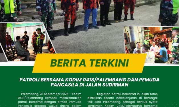 Kodim 0418/Palembang dan Pemuda Pancasila Gelar Patroli Bersama di Jalan Sudirman