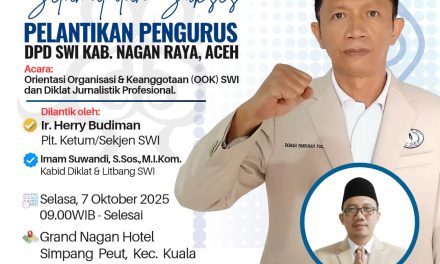 Plt Ketum SWI Lantik DPD SWI Nagan Raya, Aceh: Momentum Kebangkitan Organisasi Pers yang Berintegritas
