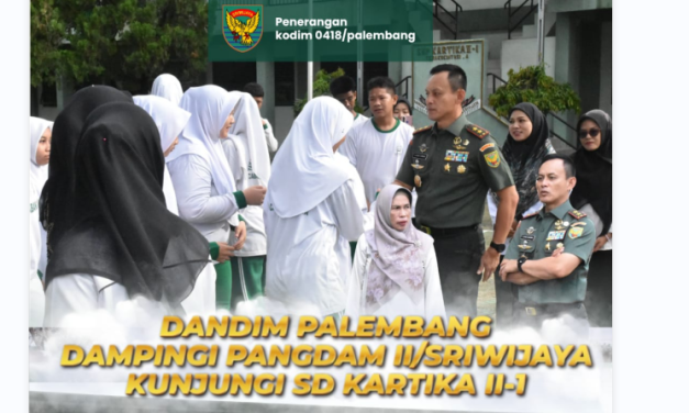 Dandim 0418/Palembang Dampingi Pangdam II/Sriwijaya Mayjen TNI Ujang Darwis,M.D.A Kunjungi SD Kartika II-1 Palembang