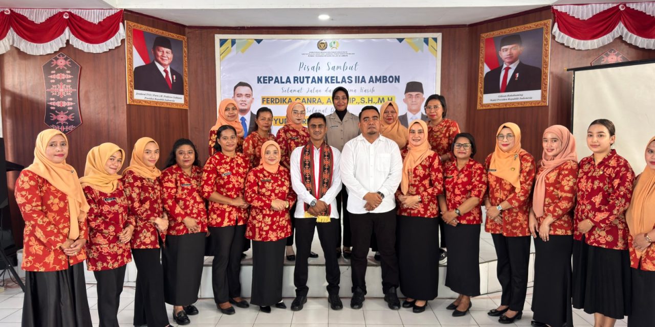 Tangis Haru Warnai Pergantian Karutan Ambon, Semangat Baru Siap Lanjutkan Perjuangan