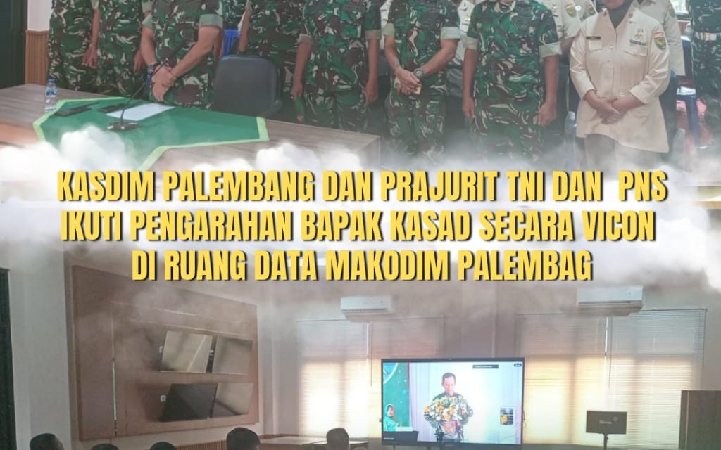 Kasdim Palembang Bersama Prajurit dan PNS Ikuti Pengarahan Kasad Secara Virtual di Makodim 0418/Palembang