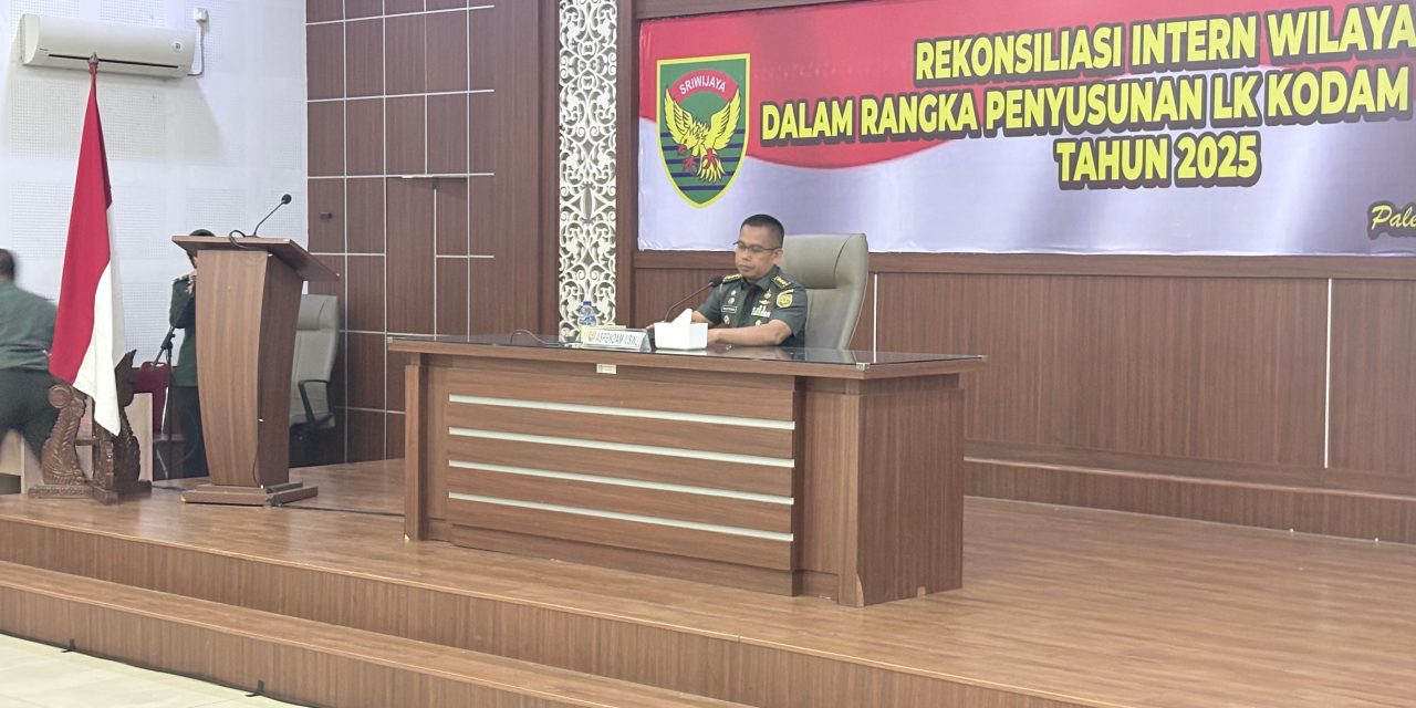 Pastikan Akurasi Laporan Keuangan, Kodam II/Sriwijaya Gelar Rekonsiliasi Intern