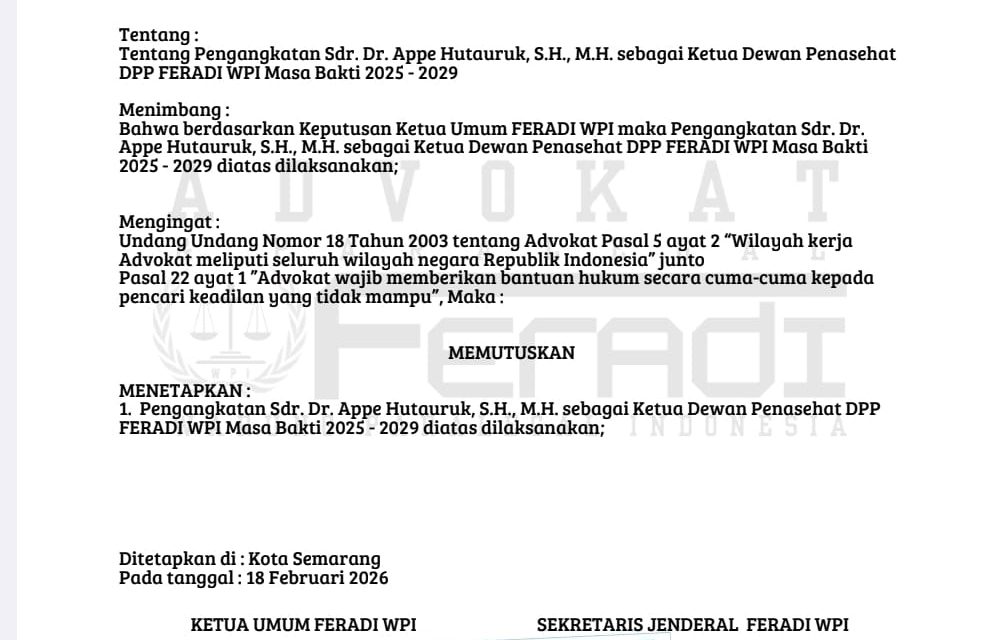 Dr. Appe Hutauruk, S.H., M.H. Sah Menjabat Ketua Dewan Penasehat DPP FERADI WPI