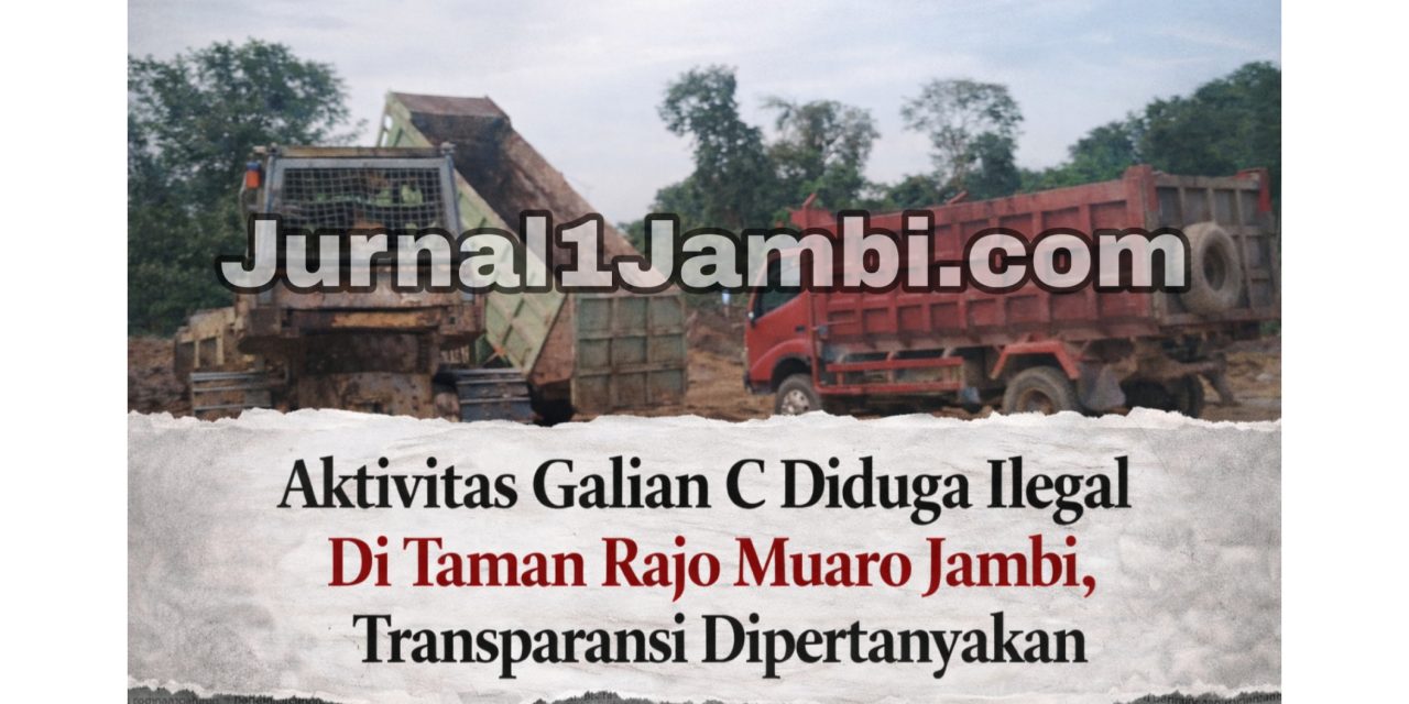 Aktivitas Galian C Diduga Ilegal Di Taman Rajo Muaro Jambi, Transparansi Dipertanyakan