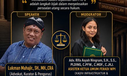 Advokat Dan Kurator Lukman Muhajir Akan Mengajar PKPU Dan Kepailitan Di FERADI WPI
