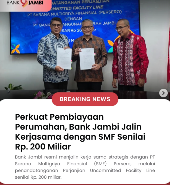 Bank Jambi Gandeng SMF Rp200 Miliar, Perkuat Likuiditas Dan Akses Pembiayaan Perumahan