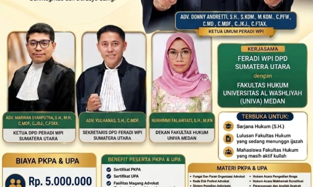 FERADI WPI Buka Pendaftaran PKPA Dan UPA Online Se-Indonesia, Gandeng Fakultas Hukum UNIVA Medan