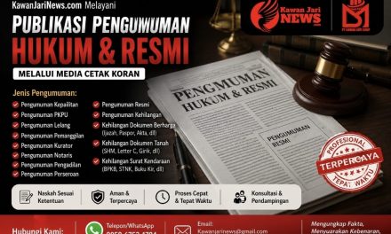 KawanJariNews.com Layani Publikasi Pengumuman Hukum dan Pengumuman Resmi Melalui Media Cetak Koran