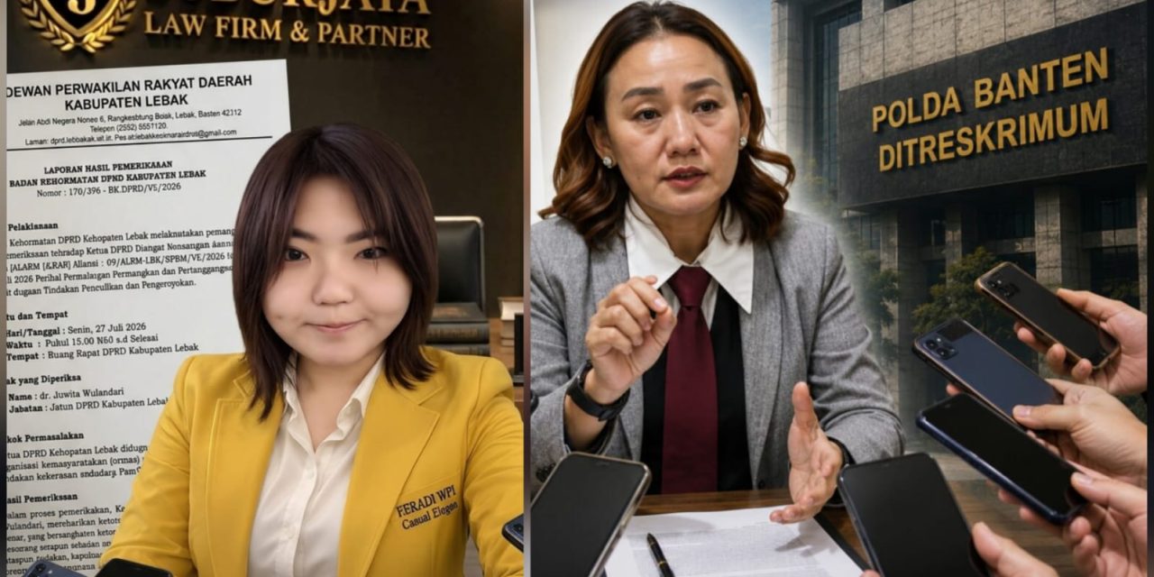 Tim Advokasi FERADI WPI Tegaskan LHP BK DPRD Lebak Tidak Menghentikan Penyidikan Perkara Fam Fuk Tjhong