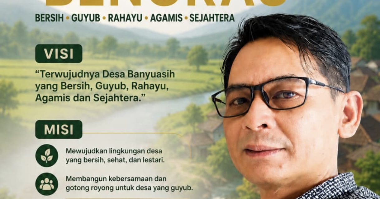 Moch. Asep Latipan Usung Visi “Banyuasih BENGRAS” Jelang Pilkades Desa Banyuasih