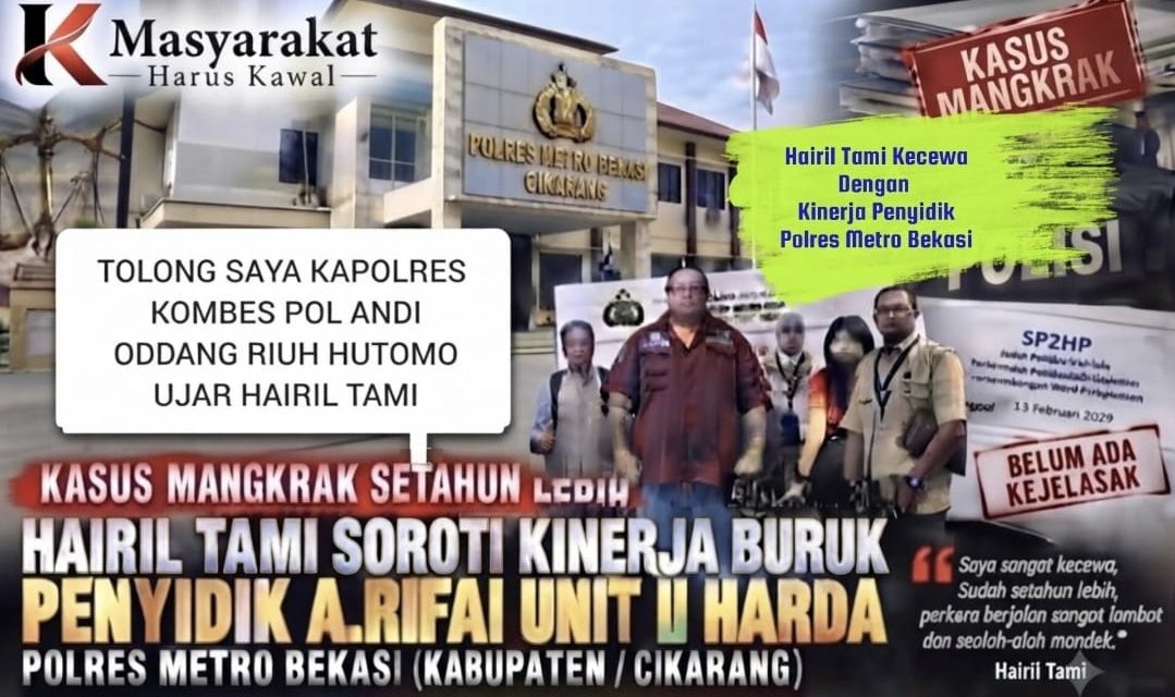Setahun Lebih Aduan Dugaan Penggelapan Belum Jelas, Hairil Tami Pertanyakan Perkembangan di Polres Metro Bekasi